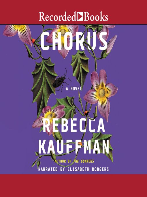 Title details for Chorus by Rebecca Kauffman - Available